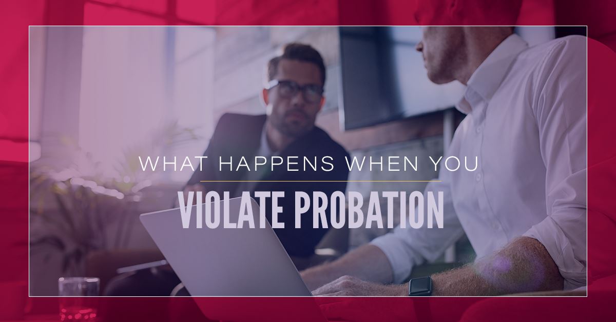 what happens when you violate probation